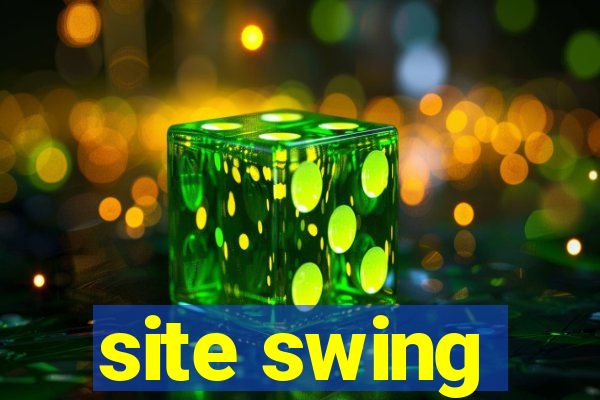 site swing